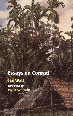 Essays on Conrad - Watt, Ian P.