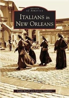 Italians in New Orleans - Maselli, Joseph; Candeloro, Dominic