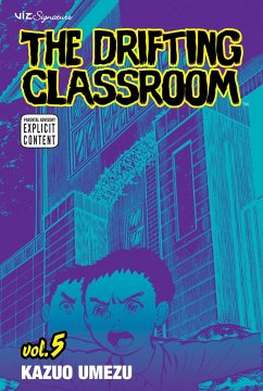The Drifting Classroom, Vol. 5 - Umezz, Kazuo