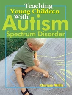 Teaching Young Children with Autism Spectrum Disorder - Willis, Clarissa