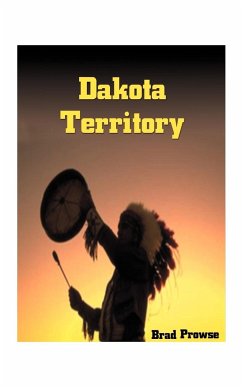 Dakota Territory - Prowse, Brad