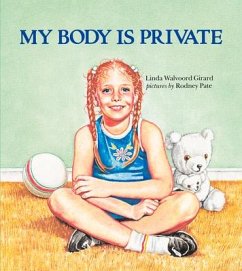 My Body Is Private - Girard, Linda Walvoord