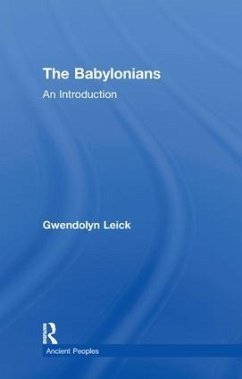 The Babylonians - Leick, Gwendolyn