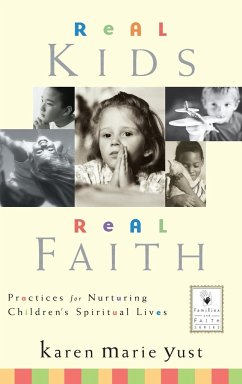 Real Kids, Real Faith - Yust, Karen Marie