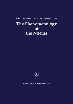 The Phenomenology of the Noema - Drummond, J.J. / Embree, L. (Hgg.)