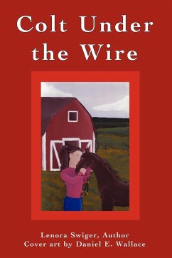 Colt Under the Wire - Swiger, Lenora