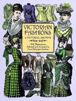 Victorian Fashions - Grafton, Carol Belanger; Grafton, Carol