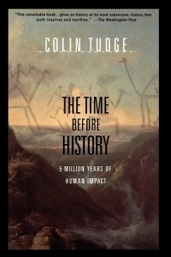 The Time Before History - Tudge, Colin