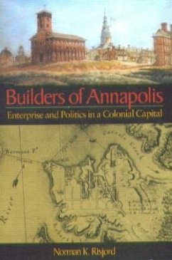 Builders of Annapolis - Risjord, Norman K