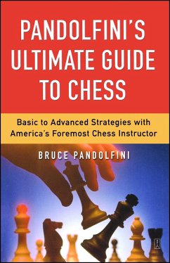 Pandolfini's Ultimate Guide to Chess - Pandolfini, Bruce