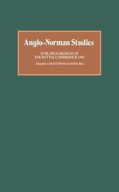 Anglo-Norman Studies XVIII - Harper-Bill, Christopher (ed.)