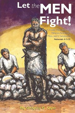 Let the Men Fight! - Ogle, Gregory G.
