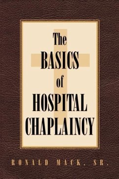 The Basics of Hospital Chaplaincy - Mack, Ronald