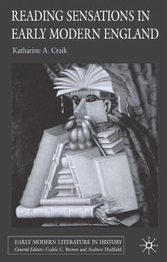 Reading Sensations in Early Modern England - Craik, K.