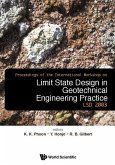 Limit State Design in Geotechnical Engineering Practice, Proceedings of the International Workshop Lsd2003