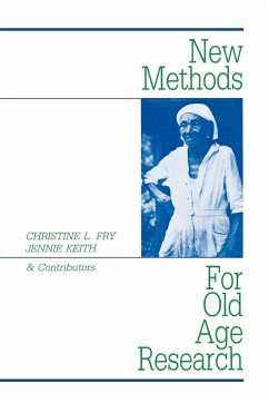 New Methods for Old-Age Research - Fry, Christine; Keith, Jennie