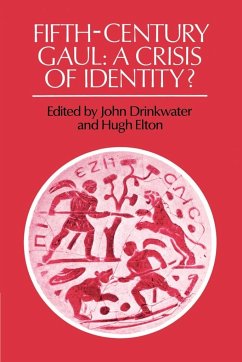 Fifth-Century Gaul - Drinkwater, John / Elton, Hugh (eds.)