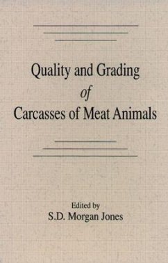 Quality and Grading of Carcasses of Meat Animals - Jones, S Morgan