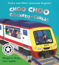 Awesome Engines: Choo Choo Clickety-Clack! - Mayo, Margaret