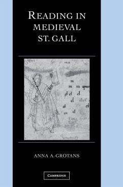 Reading in Medieval St. Gall - Grotans, Anna A.