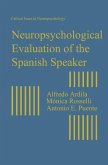 Neuropsychological Evaluation of the Spanish Speaker