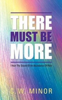 There Must Be More - Minor, C. W.