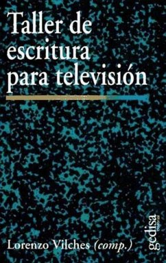 Taller de escritura para televisión - Vilches, Lorenzo