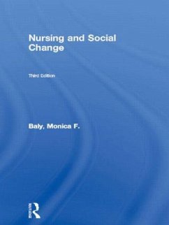Nursing and Social Change - Baly, Monica F