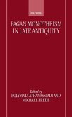 Pagan Monotheism in Late Antiquity