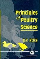 Principles of Poultry Science - Rose, S P