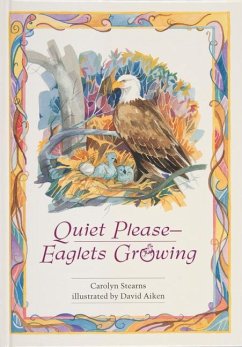 Quiet Please--Eaglets Growing - Stearns, Carolyn