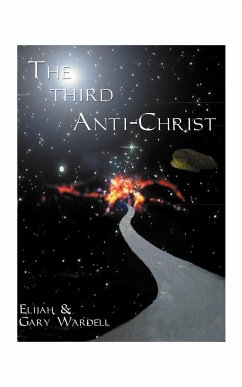 The Third Anti-Christ - Wardell, Elijah; Wardell, Gary