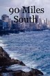 90 Miles South - Bild 1