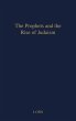 The Prophets and the Rise of Judaism. - Bild 1