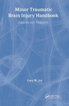 Minor Traumatic Brain Injury Handbook - Gary, W. Jay (ed.)
