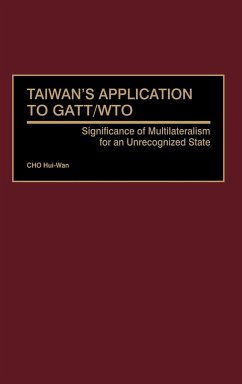Taiwan's Application to GATT/Wto - Cho, Hui-Wan; Hui-Wan, Cho