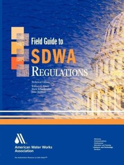 Field Guide to Sdwa Regulations - Lauer, William C; Stubbart, John; Scharfenaker, Mark