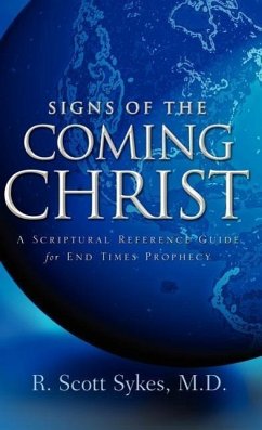 Signs of the Coming Christ - Sykes, R Scott