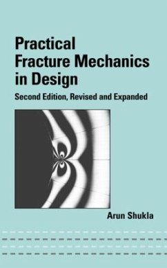 Practical Fracture Mechanics in Design - Shukla, Arun