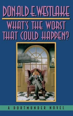 What's the Worst That Could Happen? - Westlake, Donald E