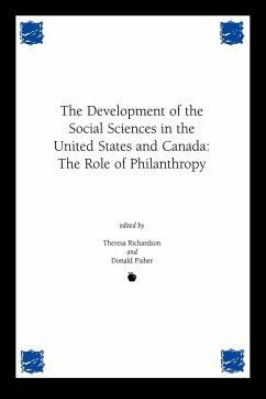 Development of the Social Sciences in the United States and Canada - Richardson, Theresa; Fisher, Donald