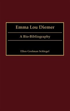 Emma Lou Diemer - Schlegel, Ellen Grolman; Grolman, Ellen G.