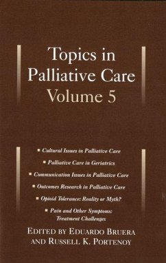 Topics in Palliative Care - Bruera, Eduardo / Portenoy, Russell (eds.)