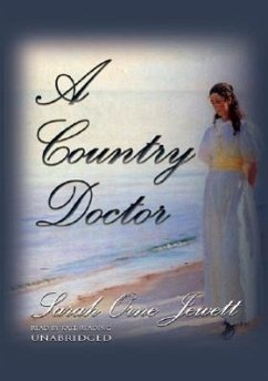A Country Doctor - Jewett, Sarah Orne