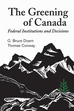 The Greening of Canada - Doern, G Bruce; Conway, Thomas