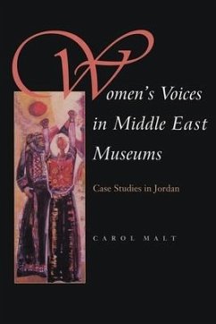 Women's Voices in Middle East Museums - Malt, Carol