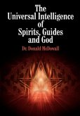 The Universal Intelligence of Spirits, Guides and God