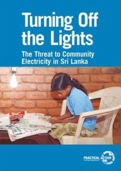 Turning Off the Lights: The Threat to Community Electricity in Sri Lanka - Thomas, Stephen; Rajepakse, Iromi Ruana