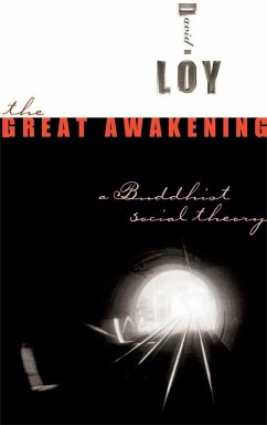 The Great Awakening: A Buddhist Social Theory - Loy, David R.