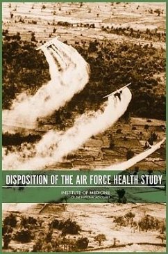 Disposition of the Air Force Health Study - Institute Of Medicine; Board on Population Health and Public Health Practice; Committee on the Disposition of the Air Force Health Study